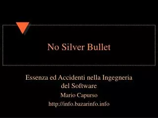 no silver bullet