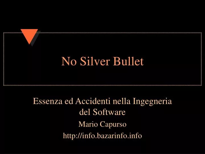 no silver bullet