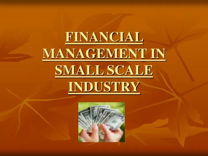 financial management in small scale industry