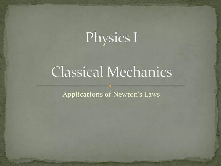 physics i classical mechanics