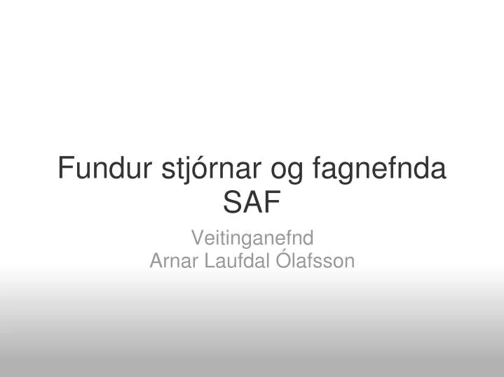 fundur stj rnar og fagnefnda saf