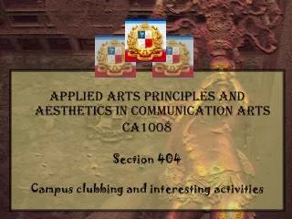Applied Arts Principles and Aesthetics in Communication Arts CA1008 Section 404