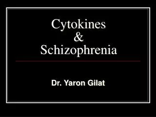 Cytokines &amp; Schizophrenia