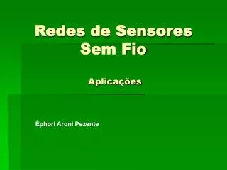 redes de sensores sem fio aplica es