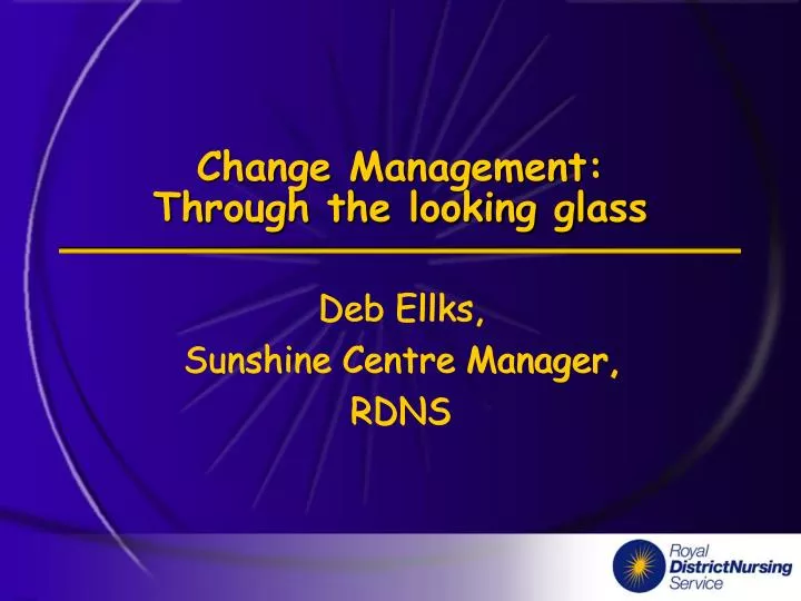 change management through the looking glass