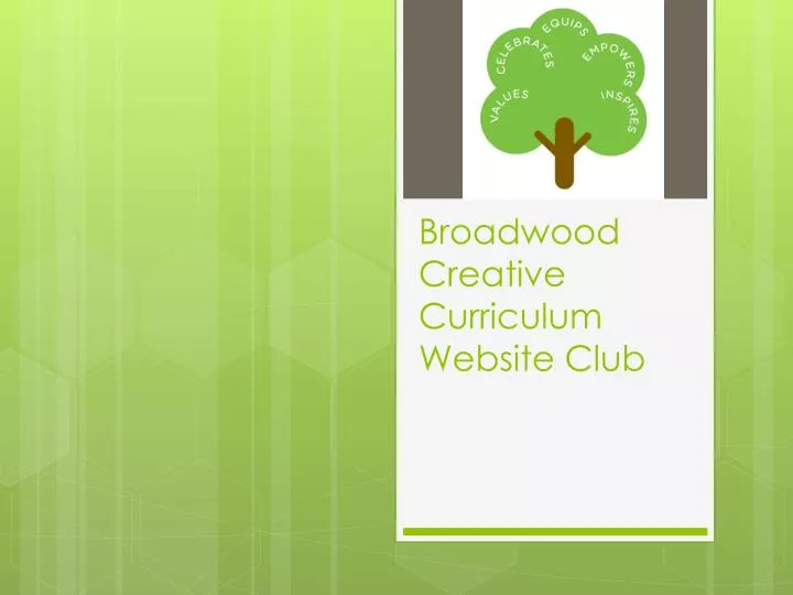 broadwood creative curriculum website club