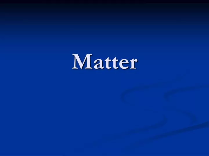 matter