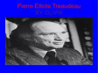 Pierre Elliote Treaudeau BY. OLIVIA