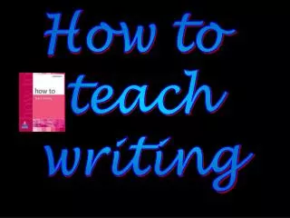 How to teach writing