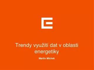 trendy vyu it dat v oblasti energetiky