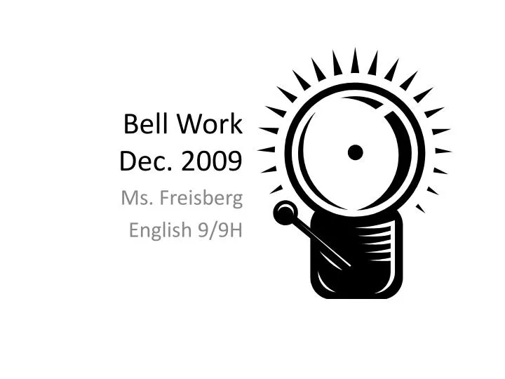 bell work dec 2009