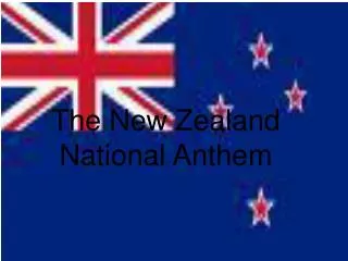 The New Zealand National Anthem