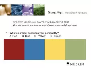 1. What color best describes your personality?