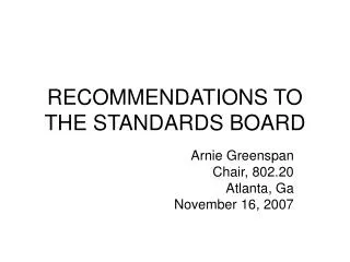 RECOMMENDATIONS TO THE STANDARDS BOARD