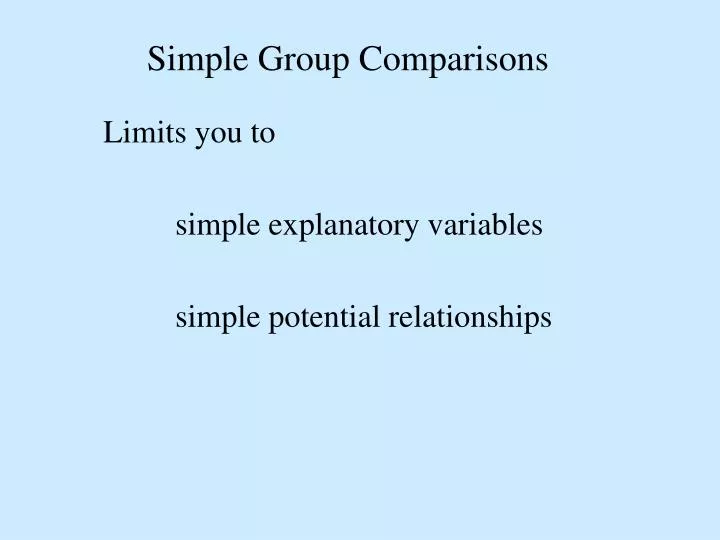 simple group comparisons