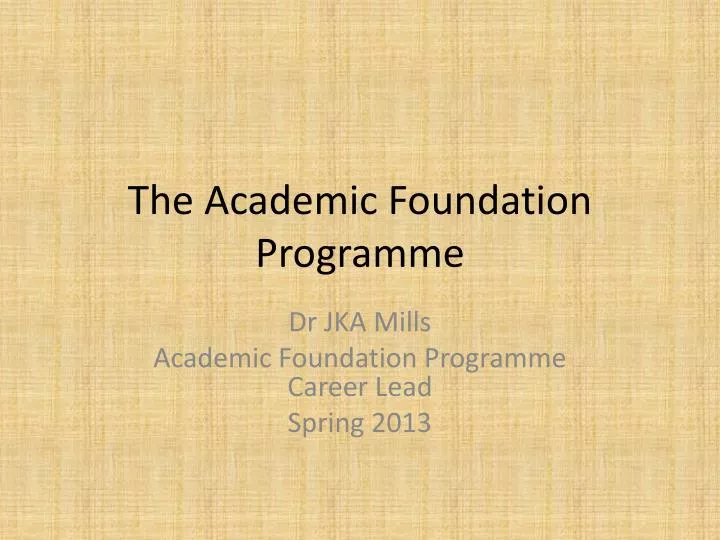 the academic foundation programme