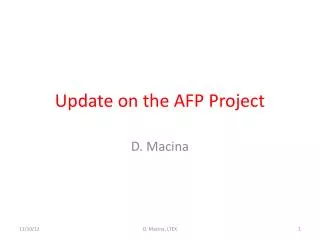 Update on the AFP Project