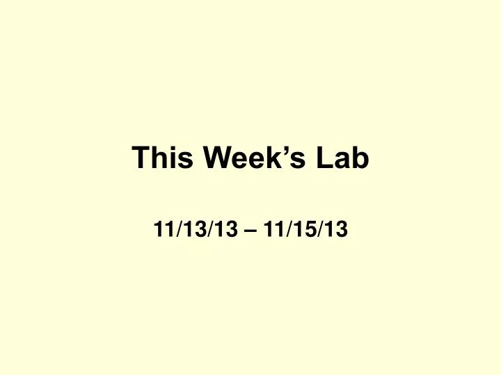 this week s lab