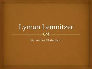 Lyman Lemnitzer