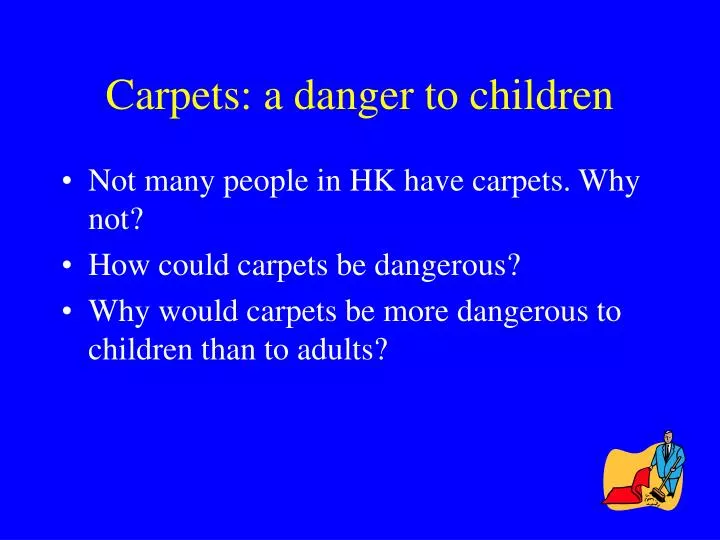 carpets a danger to children