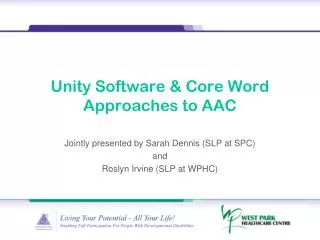 Unity Software &amp; Core Word Approaches to AAC