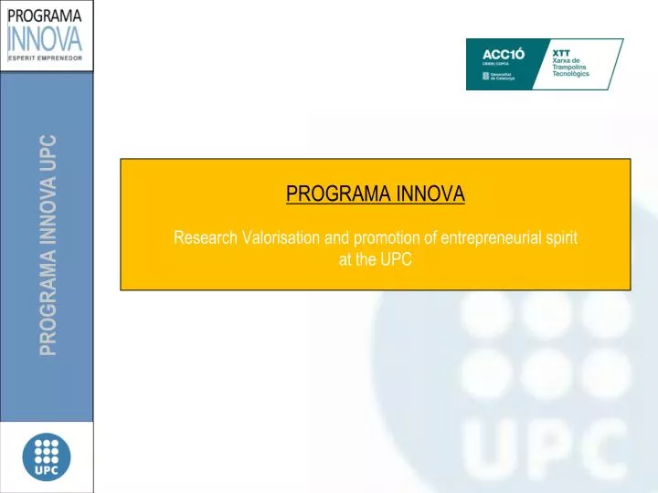 programa innova research valorisation and promotion of entrepreneurial spirit at the upc