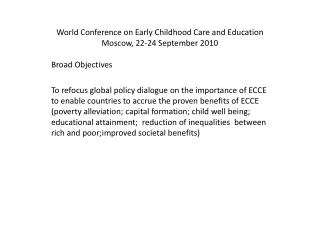 World Conference on Early Childhood Care and Education Moscow, 22-24 September 2010