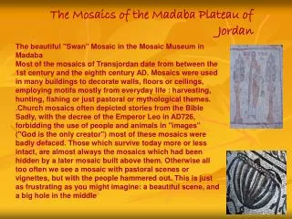 The Mosaics of the Madaba Plateau of Jordan