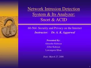 Network Intrusion Detection System &amp; Its Analyzer: Snort &amp; ACID