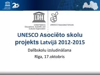 unesco a soci to skolu projekts latvij 2012 2015
