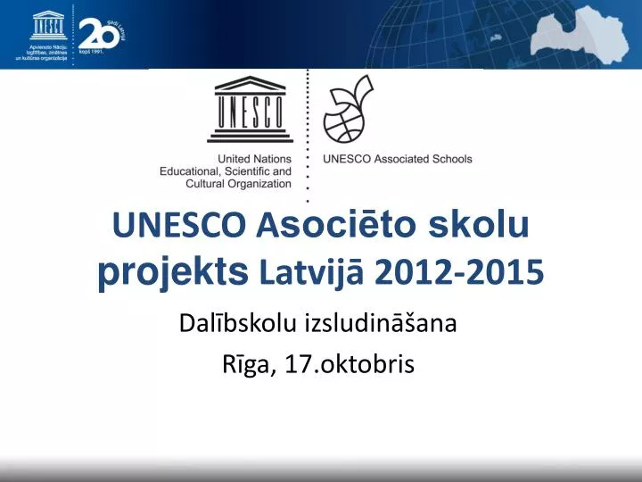 unesco a soci to skolu projekts latvij 2012 2015