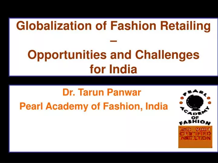 globalization of fashion retailing opportunities and challenges for india