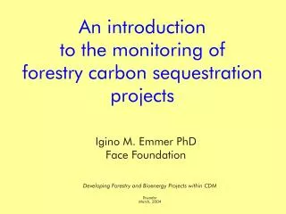 An introduction to the monitoring of forestry carbon sequestration projects