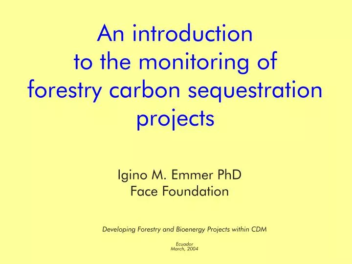 an introduction to the monitoring of forestry carbon sequestration projects