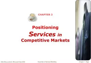 CHAPTER 3 Positioning S ervices in Competitive Markets