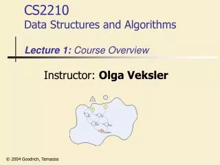 CS2210 Data Structures and Algorithms Lecture 1: Course Overview