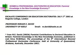 WOMEN &amp; PROFESSIONAL DOCTORATES IN EDUCATION: Feminist Knowledge in the New Knowledge Economy?*