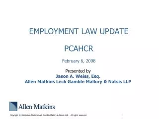 EMPLOYMENT LAW UPDATE PCAHCR February 6, 2008