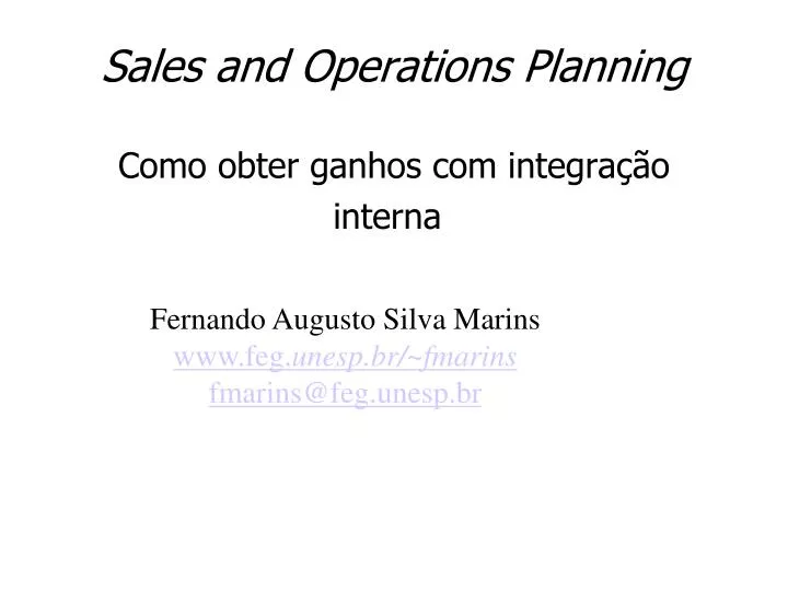 sales and operations planning como obter ganhos com integra o interna