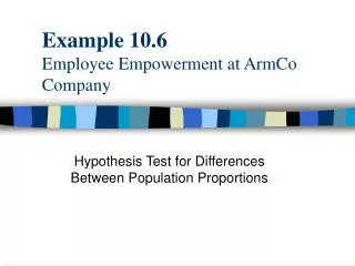 Example 10.6 Employee Empowerment at ArmCo Company