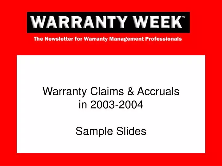 warranty claims accruals in 2003 2004 sample slides