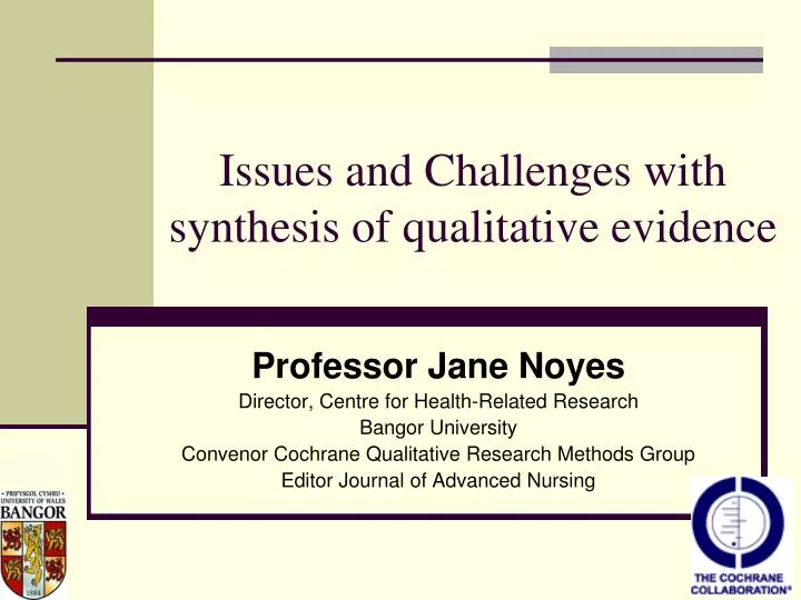 issues and challenges with synthesis of qualitative evidence