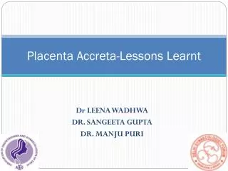 Placenta Accreta-Lessons Learnt
