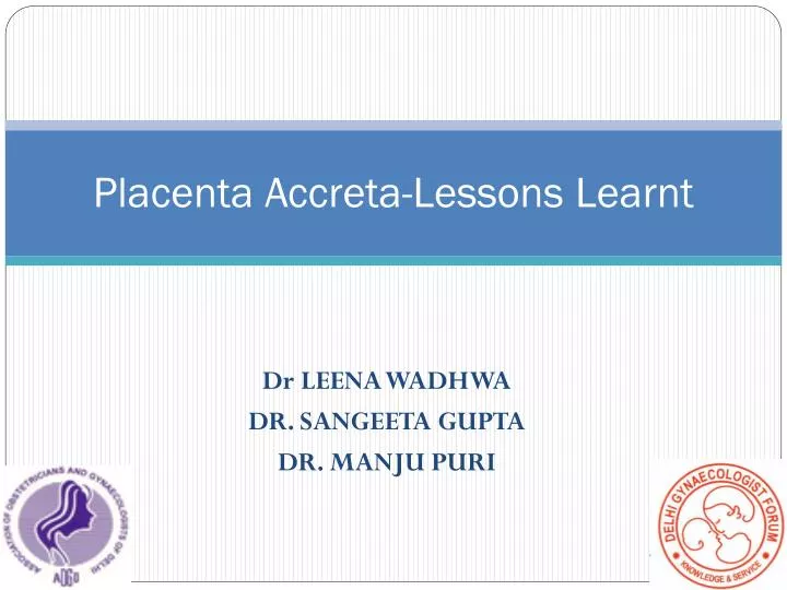 placenta accreta lessons learnt