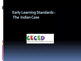 Early Learning Standards : The Indian Case