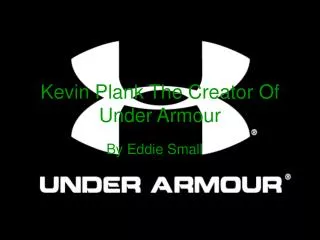 Kevin Plank The Creator Of Under Armour