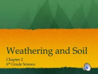 weathering and soil