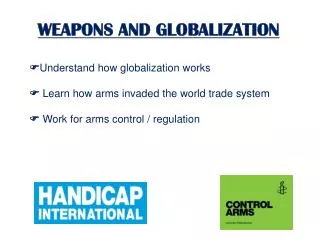 WEAPONS AND GLOBALIZATION