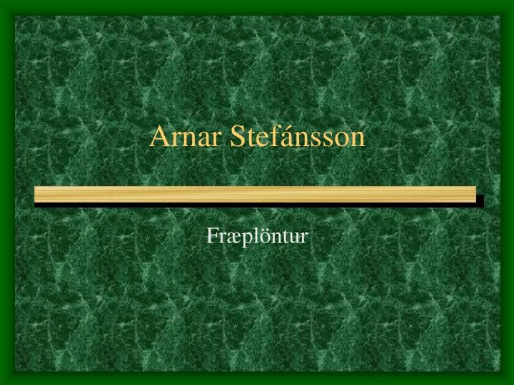 arnar stef nsson