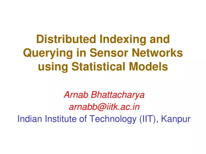 distributed indexing and querying in sensor networks using statistical models